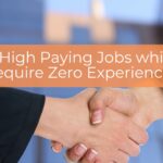 11 High Paying Jobs which Require Zero Experience
