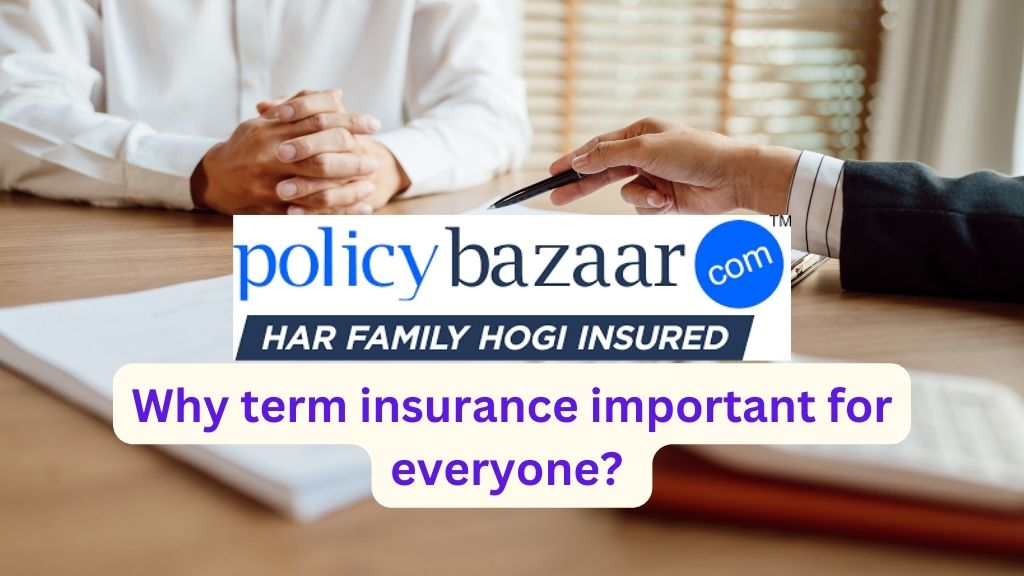 Why is term insurance important for everyone